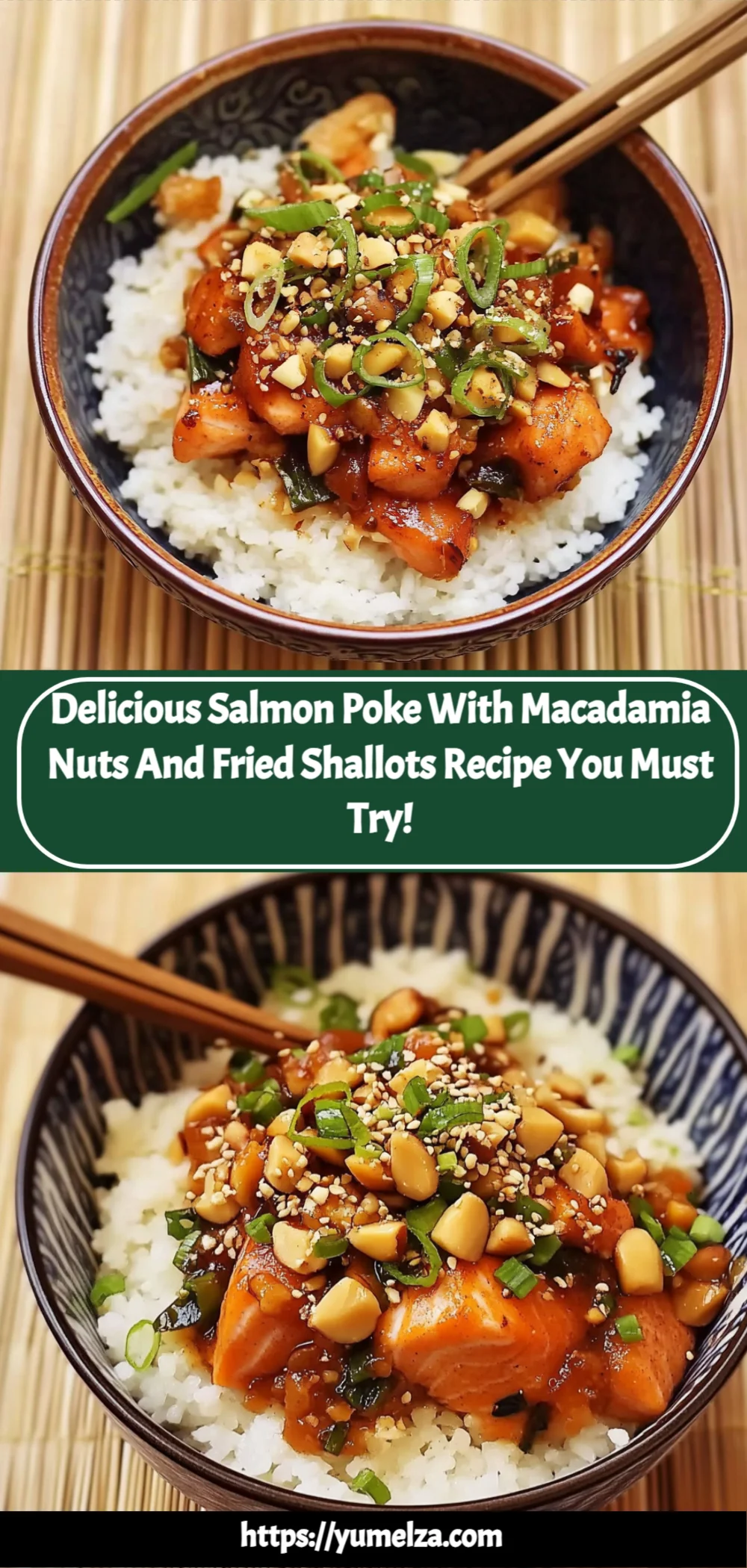 Delicious Salmon Poke with Macadamia Nuts and Fried Shallots Recipe You Must Try!
